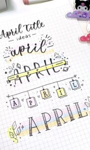 22 Best April Bujo Headers to replicate for Your Journal - atinydreamer